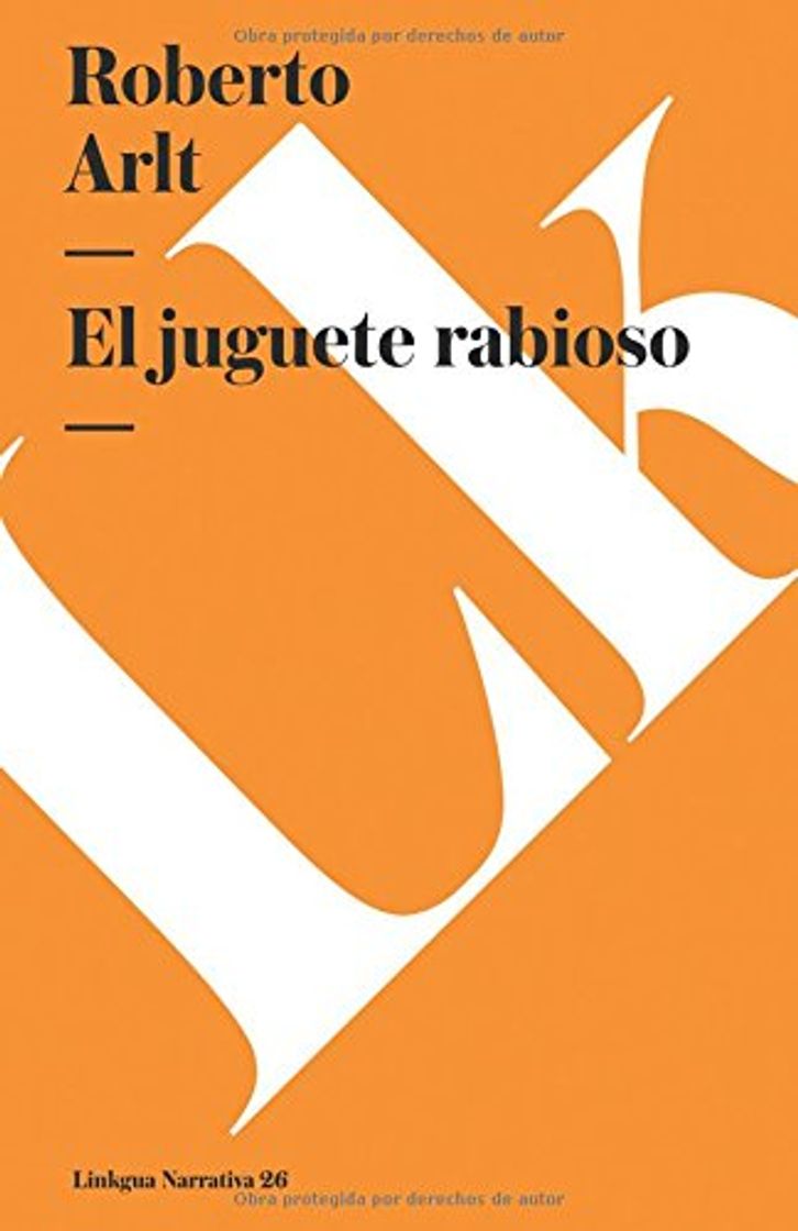 Libro El Juguete Rabioso