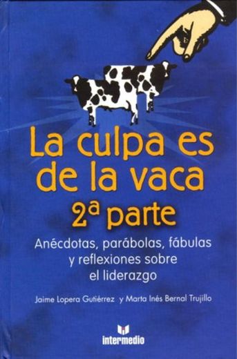 La Culpa Es de la Vaca 2 Parte