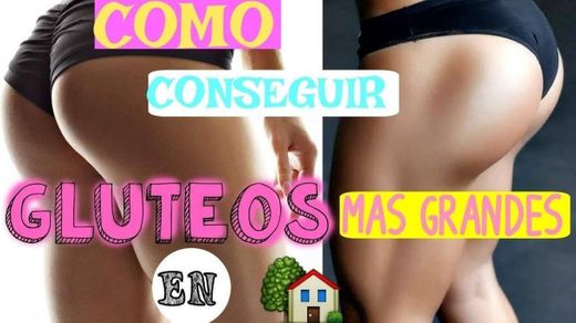 COMO TENER LOS GLUTEOS MAS GRANDES | Hagámoslo en casa .!!!