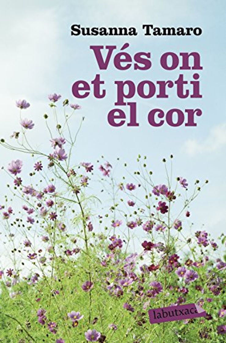 Libro Vés On Et Porti El Cor