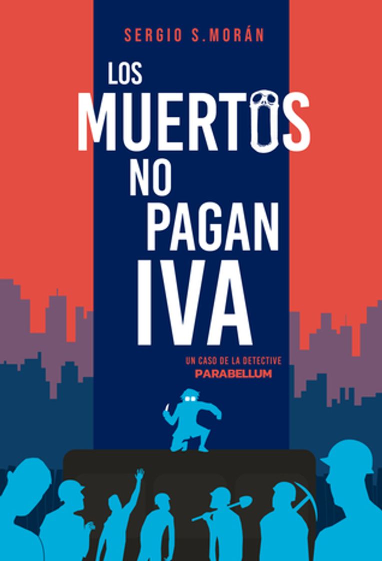 Libro Los muertos no pagan IVA