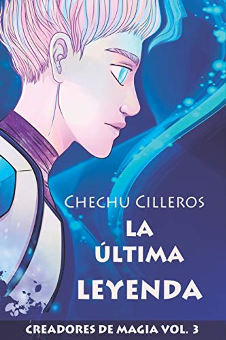 Book LA ÚLTIMA LEYENDA: CREADORES DE MAGIA VOL