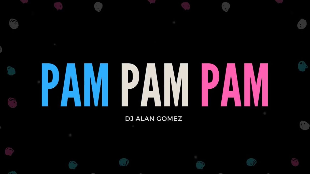 Music PAM ( Remix ) - Alan Gomez - YouTube