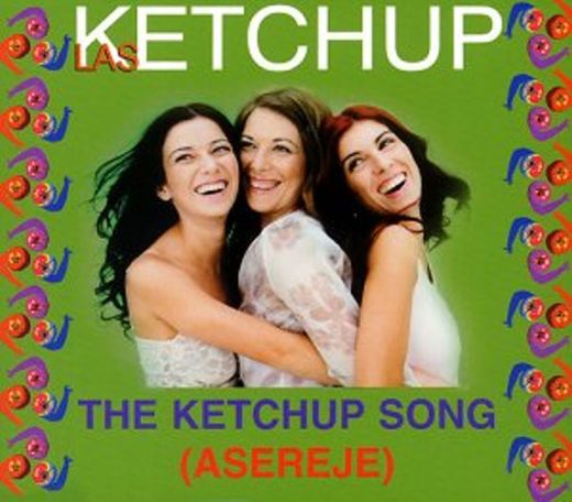 Aserejé - The Ketchup