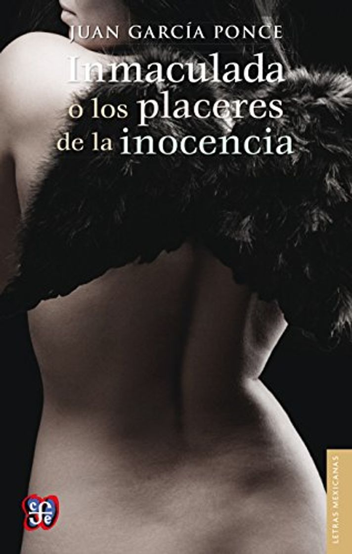 Libro Inmaculada o los placeres de la inocencia