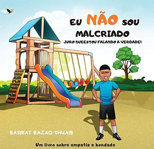 EU NÃO SOU MALCRIADO- JURO QUE ESTOU FALANDO A VERDADE!