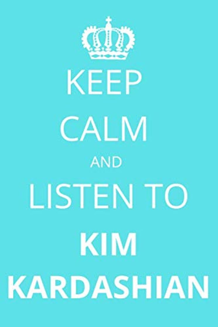 Productos Keep Calm and Listen To Kim Kardashian: Notebook