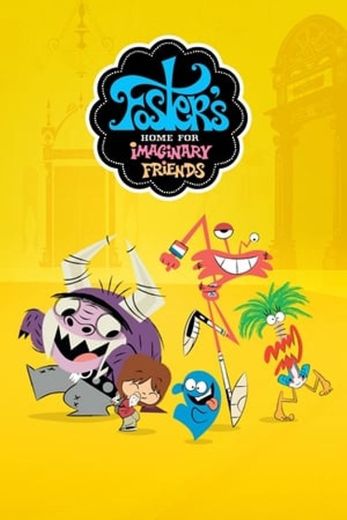 Foster's Home for Imaginary Friends