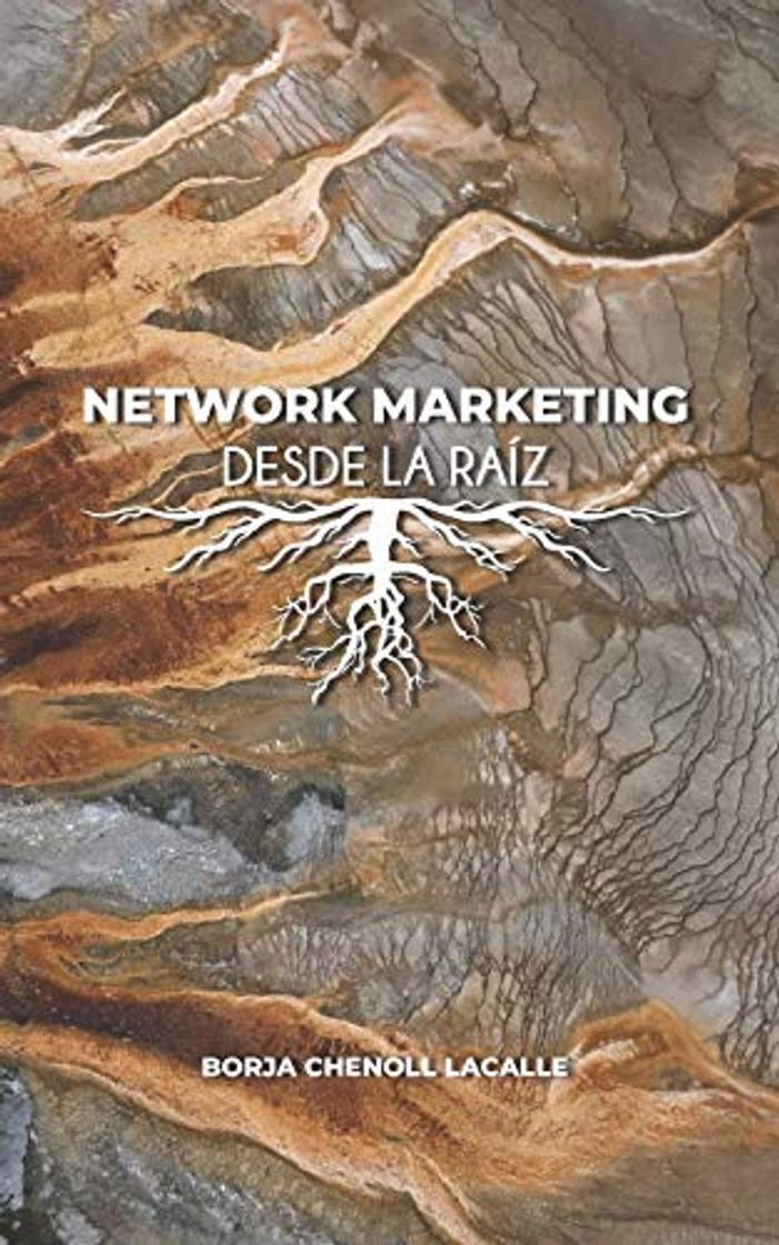 Libro NETWORK MARKETING DESDE LA RAÍZ