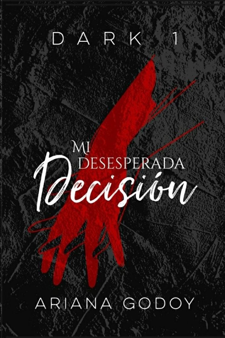 Libro Mi desesperada decisión 