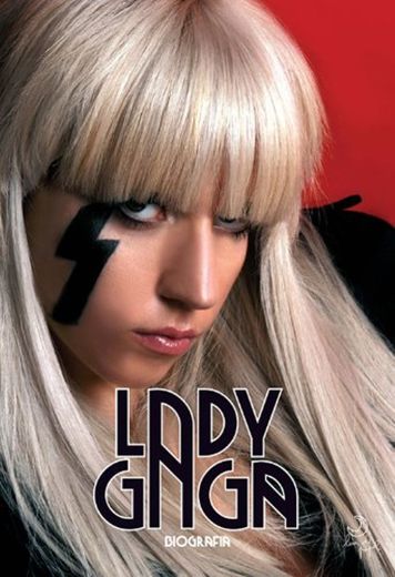 Lady Gaga. Biografia