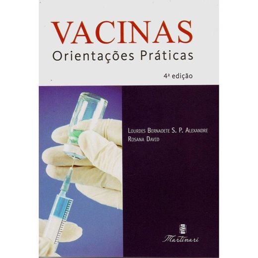 Vacinas: Orientações Práticas - 4ª Edição 