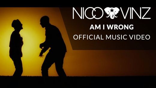 Nico & Vinz - Am I Wrong [Official Music Video] - YouTube