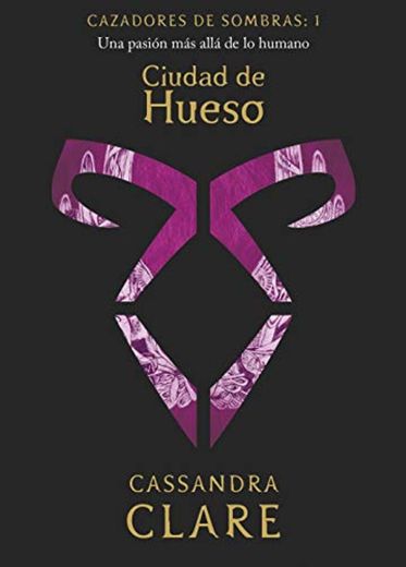 Ciudad de Hueso: Cazadores de sombras: 1