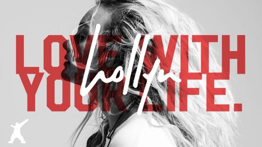 Hollyn - Love With Your Life (Official Lyric Video) - YouTube