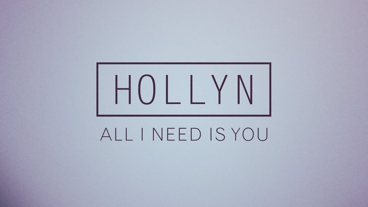 Canciones Hollyn - All I Need Is You (Official Audio) - YouTube