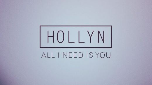 Hollyn - All I Need Is You (Official Audio) - YouTube
