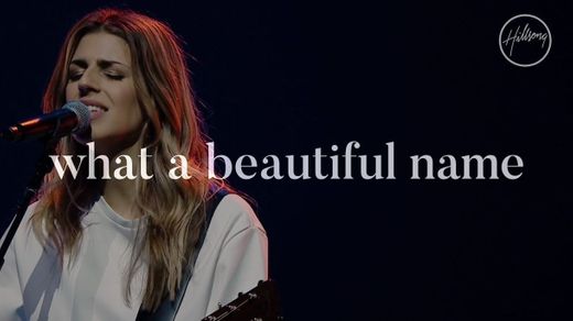 what a beautiful name - hillsong 
