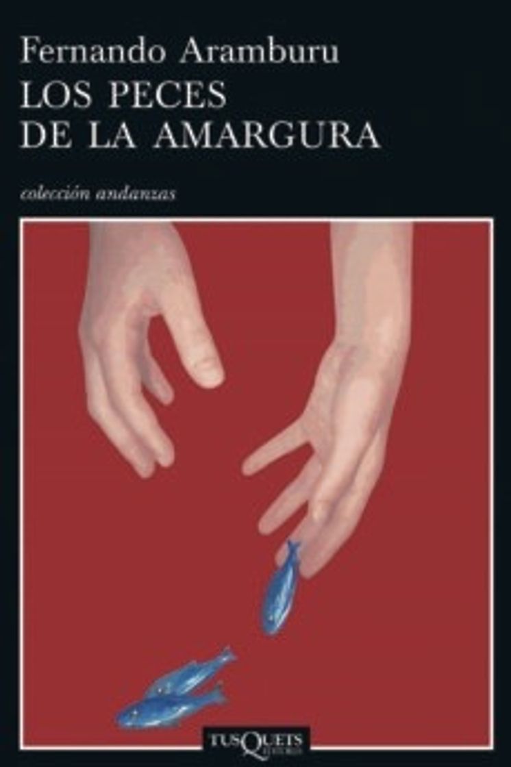 Libro Los peces de la amargura 