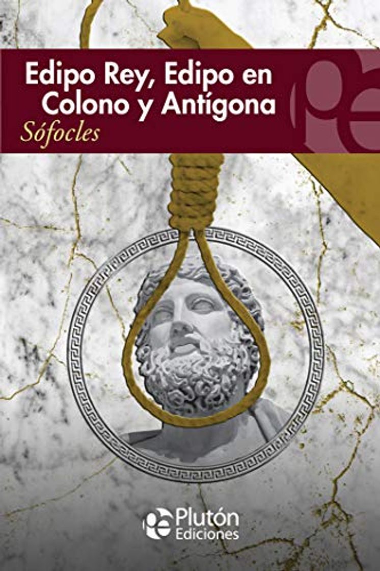 Libro EDIPO REY, EDIPO EN COLONO Y ANTIGONA