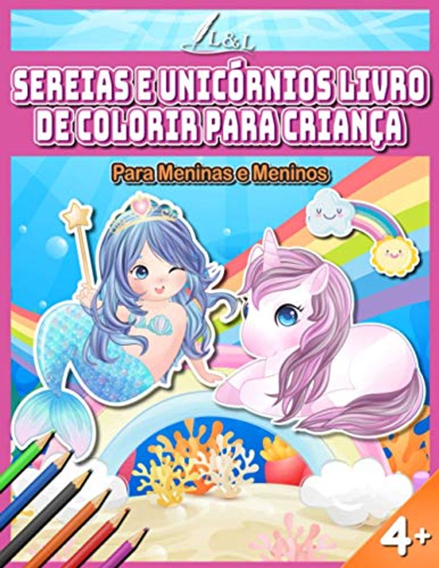 Libros Sereias e Unicórnios Livro de Colorir para Criança: Caderno de Coloração para Meninas e Meninos a partir de 4 Anos