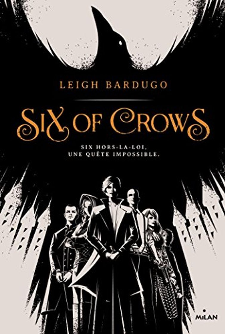 Book Six of crows, Tome 01 : Six of crows