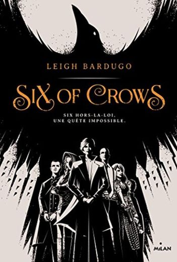 Six of crows, Tome 01 : Six of crows