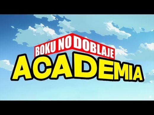 Boku no Doblaje Academia - YouTube