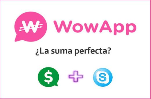 WowApp - Dinero por chatear, llamar y hacer todo