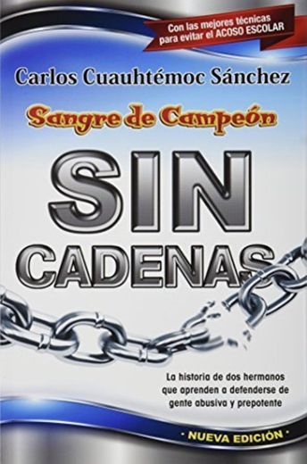 Sangre de campeon sin cadenas/ The blood of a Champion Pt. 2: