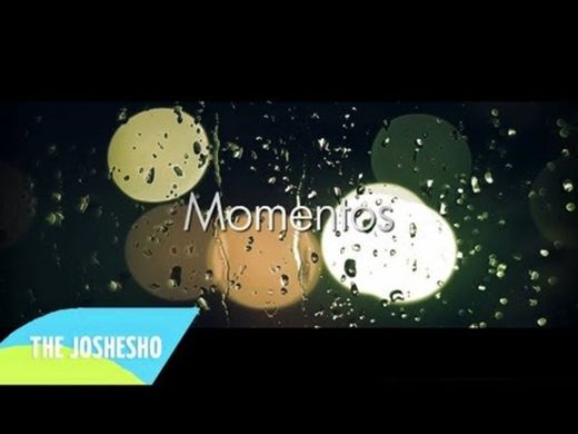 Moments(Versión en español)