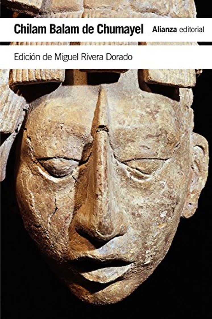 Libro Chilam Balam de Chumayel: Libro maya de los hechos y las profecías