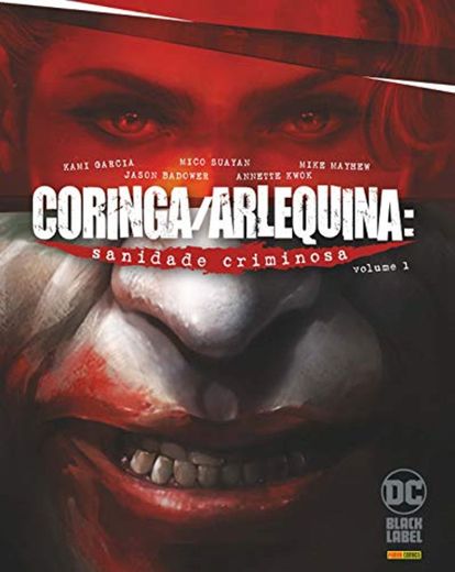 Coringa/Arlequina - Sanidade Criminosa Vol. 1