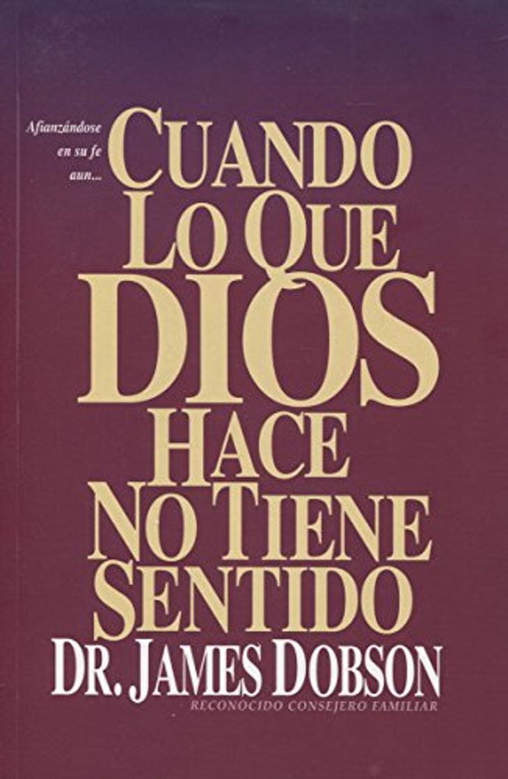 Book Cuando Lo Que Dios Hace No Tiene Sentido // When God Doesnt