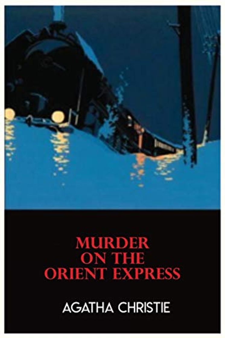 Libros Murder on the Orient Express: by agatha christie agtha agathia aghata tge he murderer book original cover book novel hercule poirot