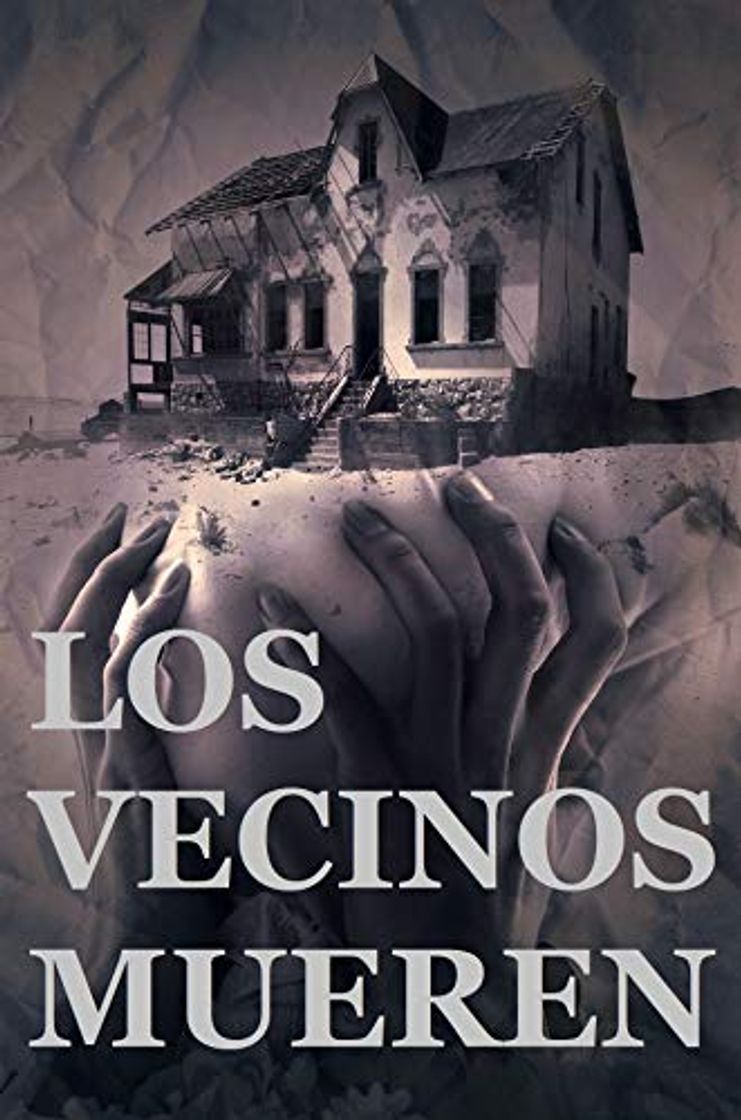 Libros LOS VECINOS MUEREN