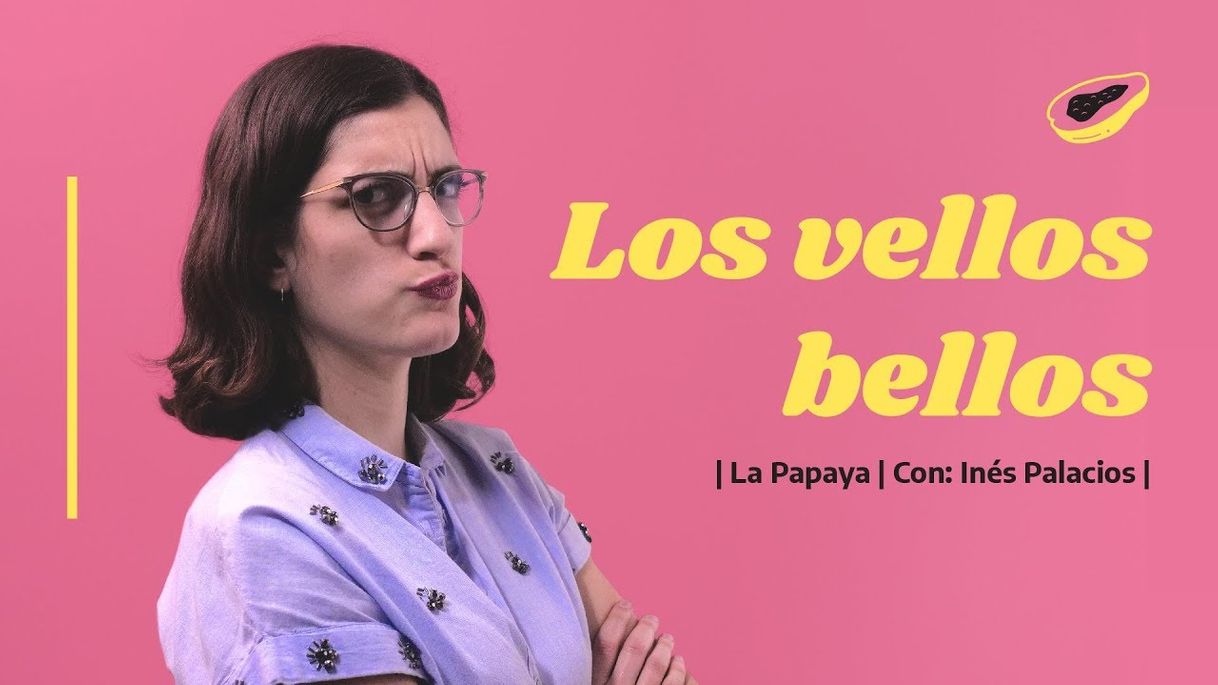 Moda ¿Qué onda con los vellos corporales? (Ep. 1) | LA PAPAYA - YouTube