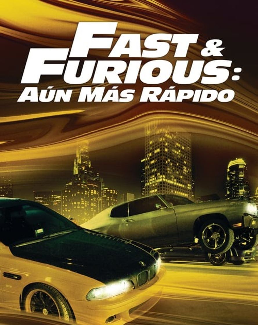 Película Fast & Furious: Aún más rápido