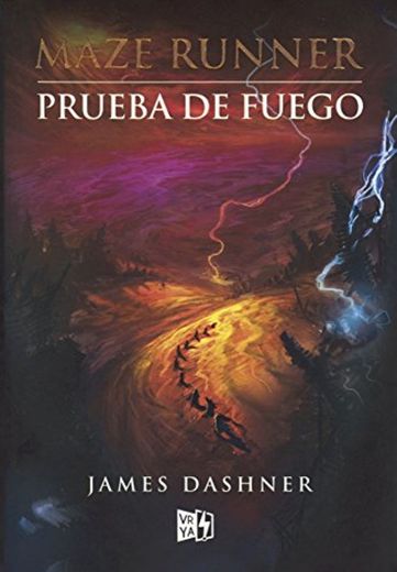 Prueba de Fuego (the Scorch Trials) 
