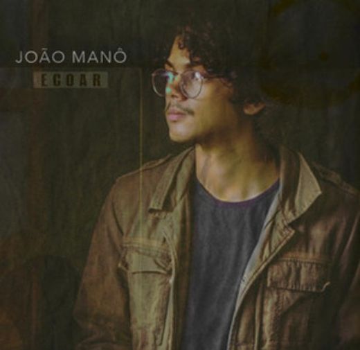 João Manô- Ecoar