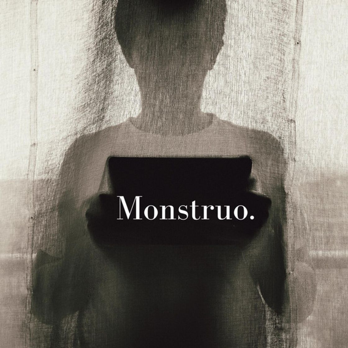 Monstruo.
