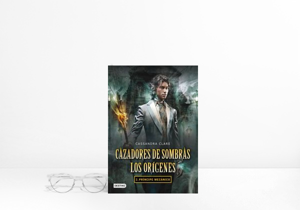 Book Príncipe mecánico. Cazadores de sombras. Los orígenes 2