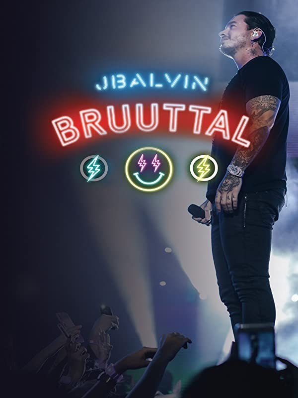 Movie Concierto de J Balvin en Medellín: BRUUTTAL