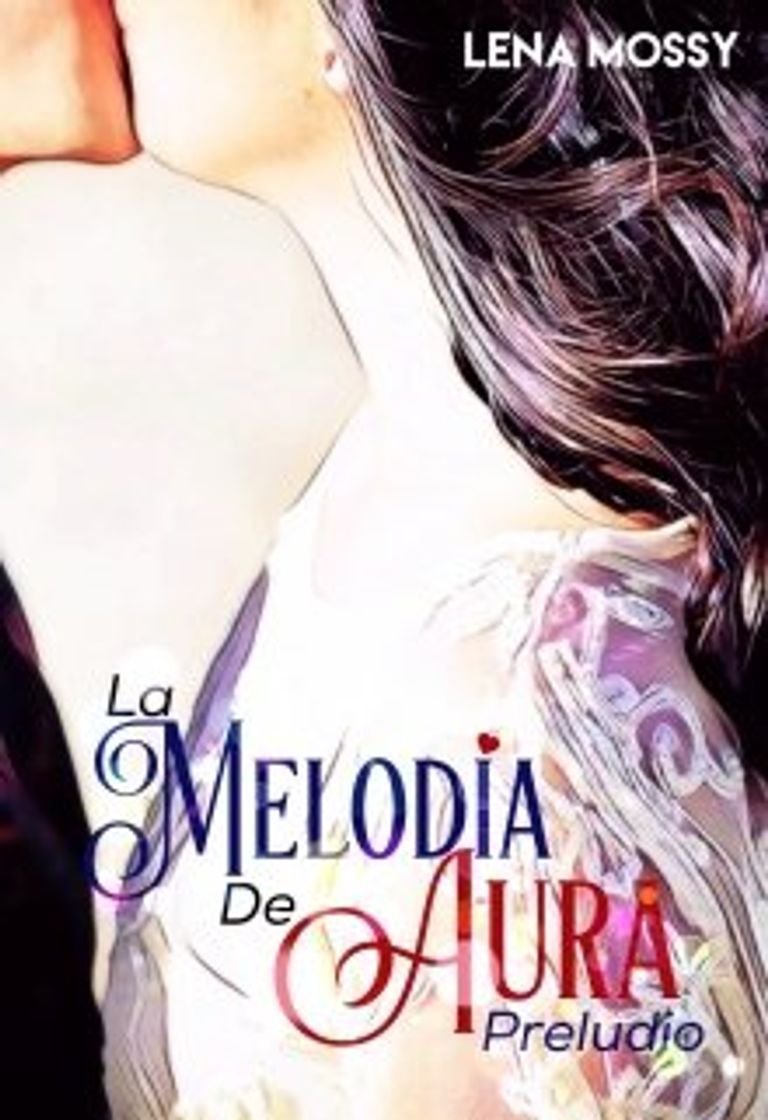 Book 1. La Melodía de Aura - Preludio Leer libros online en Booknet