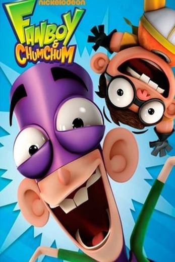 Fanboy and Chum Chum