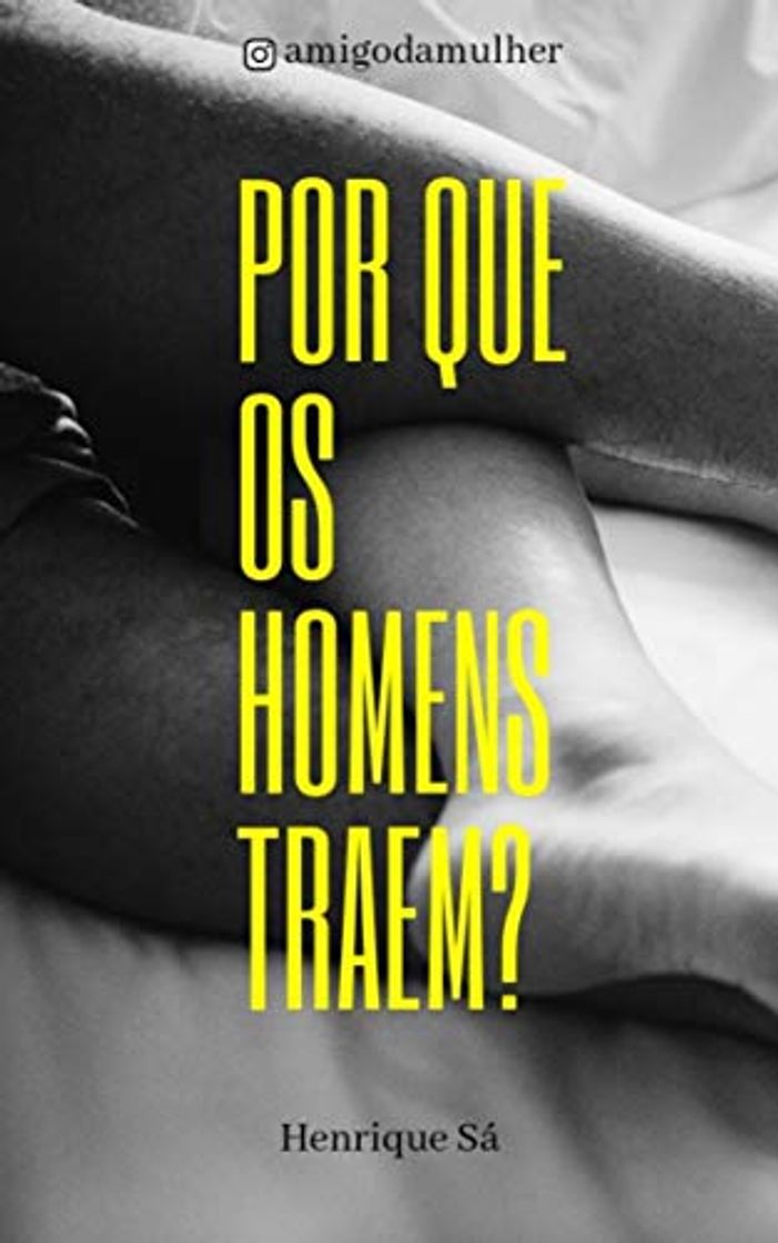 Book POR QUE OS HOMENS TRAEM?