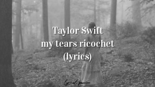 my tears ricochet • taylor swift