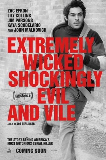 Extremely Wicked, Shockingly Evil and Vile | Netflix Official Site