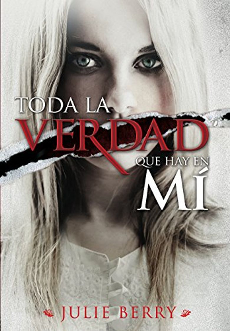 Libro Toda la verdad que hay en mí (Best Seller 