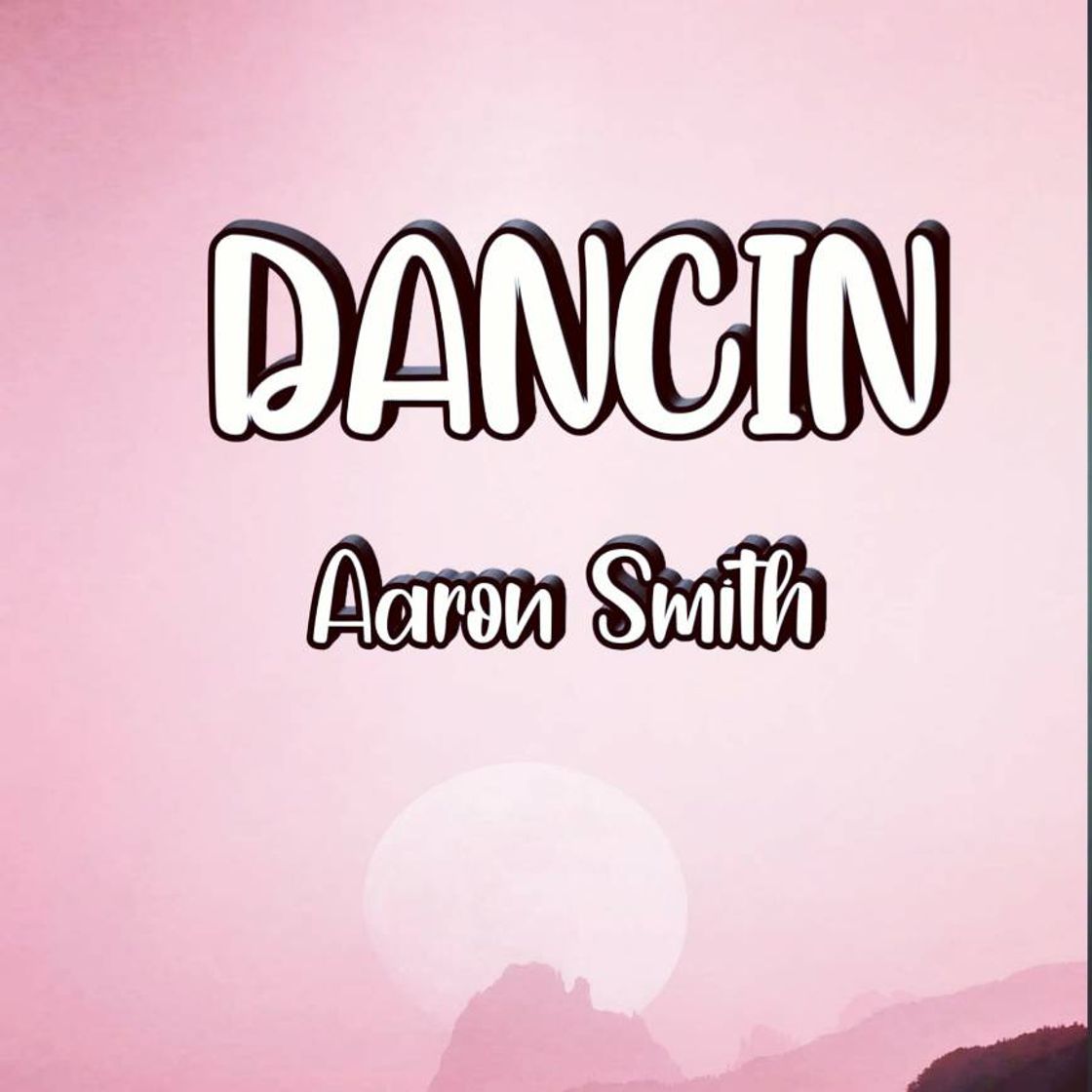 🎶📃Dancin Aaron Simth Lyrics📃